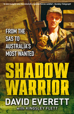Shadow Warrior: From the SAS to Australia's Most Wanted