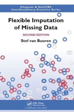 Flexible Imputation of Missing Data, Second Edition Flexible Imputation of Missing Data, Second Edition