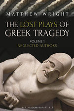 The Lost Plays of Greek Tragedy (Volume 1)