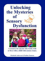 Unlocking the Mysteries of Sensory Disfunction