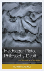 Heidegger, Plato, Philosophy, Death Heidegger, Plato, Philosophy, Death