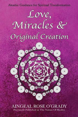 Love, Miracles & Original Creation