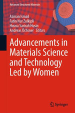 Advancements in Materials Science and Technology Led by Women Advancements in Materials Science and Technology Led by Women