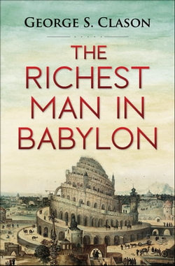 The Richest Man in Babylon The Richest Man in Babylon