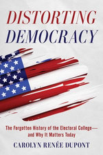 Distorting Democracy