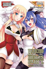 Rejected by the Hero's Party, a Princess Decided to Live a Quiet Life in the Countryside, Vol. 2