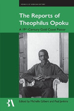 The Reports of Theophilus Opoku