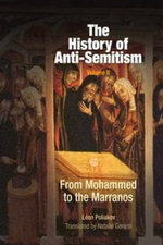 The History of Anti-Semitism, Volume 2