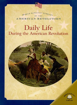 Daily Life During the American Revolution