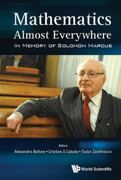 Mathematics Almost Everywhere: In Memory Of Solomon Marcus Mathematics Almost Everywhere: In Memory Of Solomon Marcus