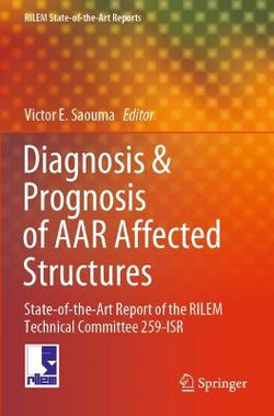Diagnosis and Prognosis of AAR Affected Structures