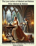 The Love Letters of Abelard and Heloise