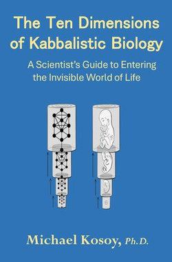 The Ten Dimensions of Kabbalistic Biology
