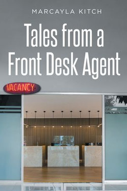 Tales from a Front Desk Agent Tales from a Front Desk Agent
