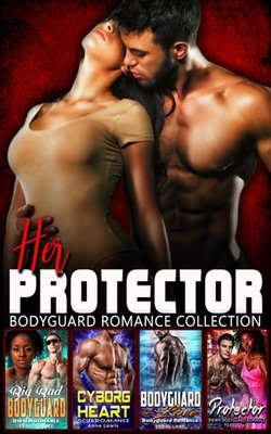 Her Protector : Bodyguard Romance Collection
