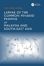 Larvae of the Common Penaeid Prawns of Malaysia and South-East Asia