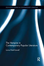 The Vampire in Contemporary Popular Literature The Vampire in Contemporary Popular Literature