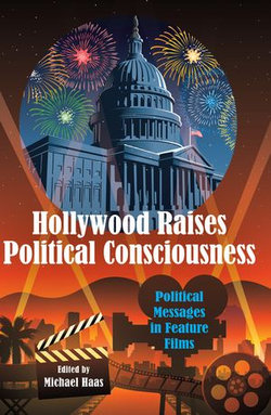 Hollywood Raises Political Consciousness Hollywood Raises Political Consciousness