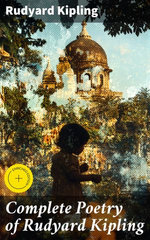 Complete Poetry of Rudyard Kipling