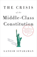 The Crisis of the Middle-Class Constitution