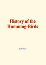History of the humming-birds