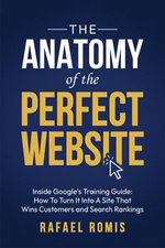 The Anatomy Of The Perfect Website: Inside Google's Training Guide