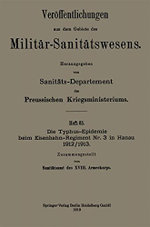 Die Typhus-Epidemie Beim Eisenbahn-Regiment Nr. 3 in Hanau 1912/1913