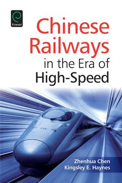 Chinese Railways in the Era of High Speed Chinese Railways in the Era of High Speed