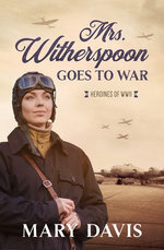 Mrs. Witherspoon Goes to War Mrs. Witherspoon Goes to War