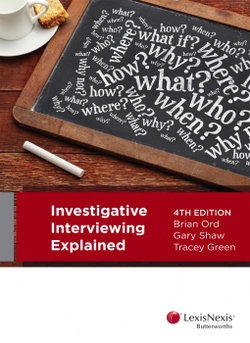 Investigative Interviewing Explained, 4th edition
