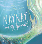 Naynay and the Mermaid