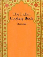 The Indian Cookery Book