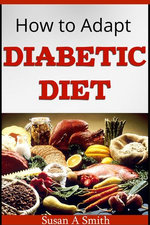 HOW TO ADAPT DIABETIC DIET