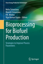 Bioprocessing for Biofuel Production