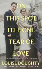 On this Spot Fell One Tear of Love