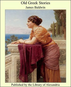 Old Greek Stories Old Greek Stories