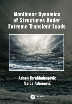 Nonlinear Dynamics of Structures under Extreme Transient Loads