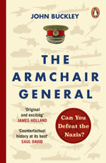 The Armchair General The Armchair General
