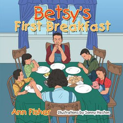 Betsy's First Breakfast