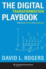 The Digital Transformation Playbook The Digital Transformation Playbook