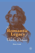 The Romantic Legacy of Charles Dickens