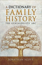 A Dictionary of Family History