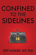 Confined to the Sidelines