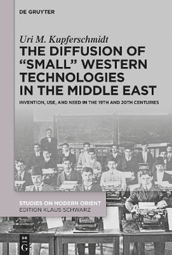 The Diffusion of Small Western Technologies in the Middle East