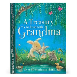 A Treasury to Read with Grandma