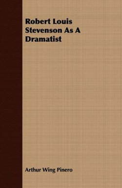 Robert Louis Stevenson As A Dramatist
