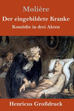 Der eingebildete Kranke (Grossdruck)