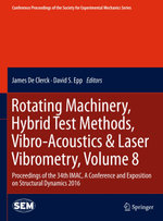 Rotating Machinery, Hybrid Test Methods, Vibro-Acoustics & Laser Vibrometry, Volume 8