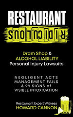 Restaurant Ridiculous: Dram Shop & Alcohol Liability Personal Injury Lawsuits