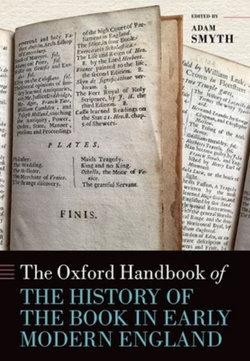 The Oxford Handbook of the History of the Book in Early Modern England The Oxford Handbook of the History of the Book in Early Modern England